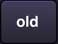 old